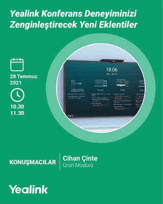 Webinar: Yealink Konferans Deneyiminizi Zenginleştirecek Yeni Eklentiler