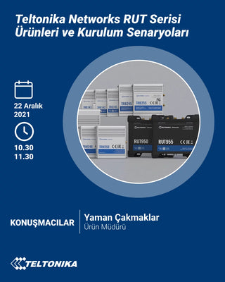 Webinar: Teltonika Kurulum Senaryoları