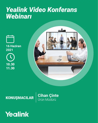 Webinar: Yealink Video Konferans Webinarı